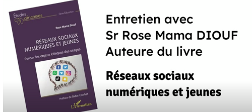 Entretien avec soeur Rose Mama Diouf : réseaux sociaux numériques et jeunes