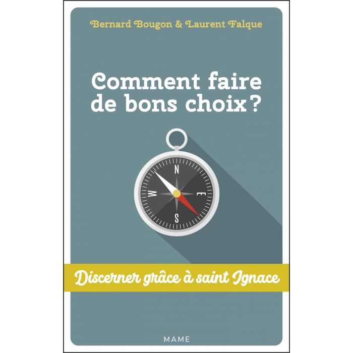 Livre_Comment-faire-bons-choix_Bernard-Bougon_Laurent-Falque_Mame.jpg