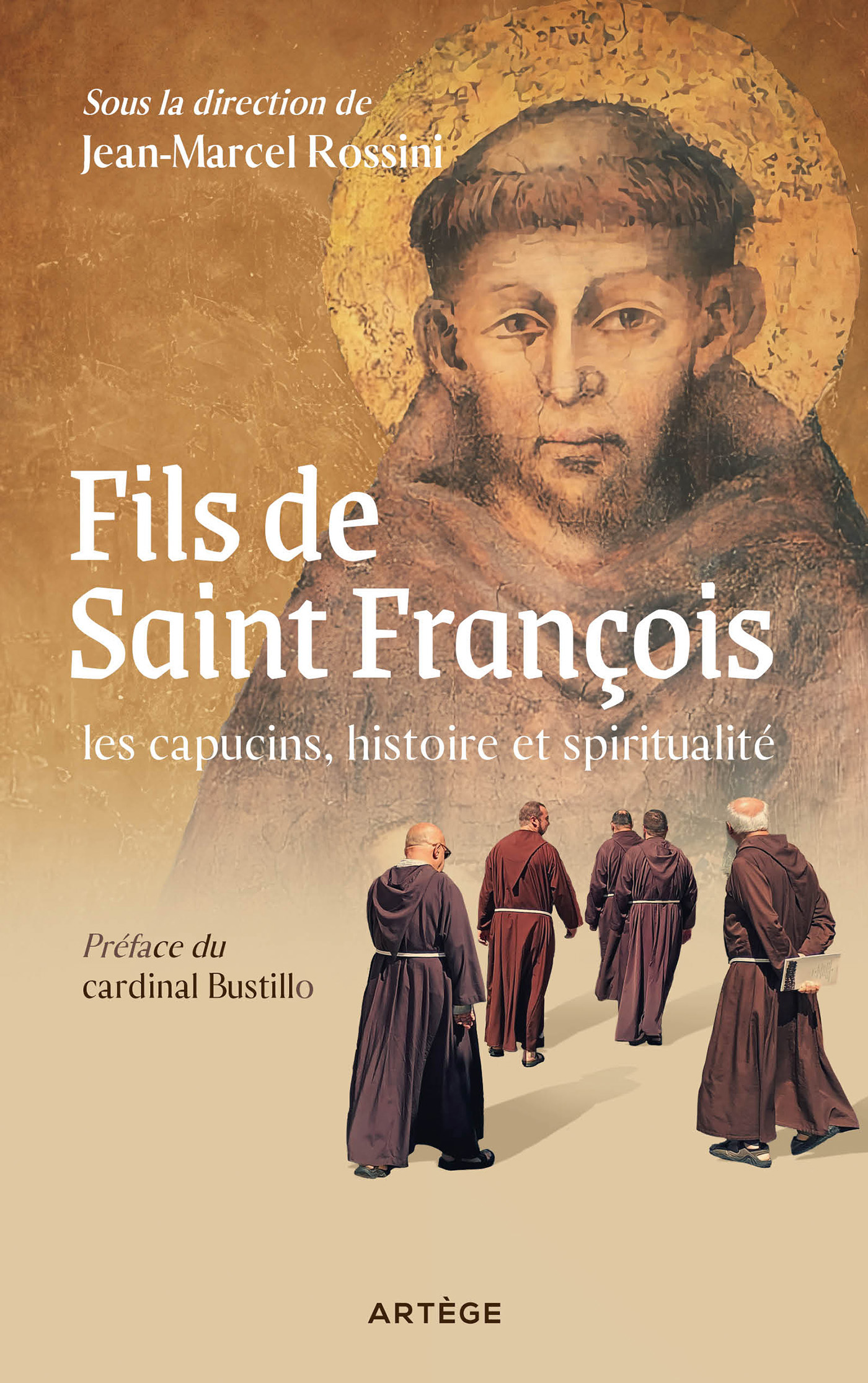 Livre : Fils de saint François. Les capucins, histoire et spiritualité, ouvrage collectif sous la direction de Jean-Marcel Rossini