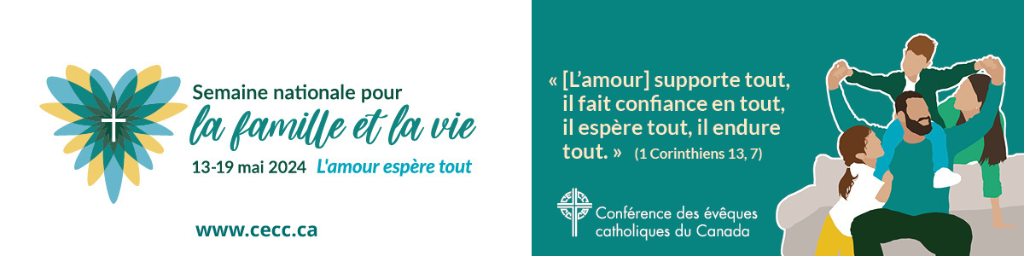 Semaine nationale pour la famille et la vie (SNFV) du 13 au 19 mai 2024