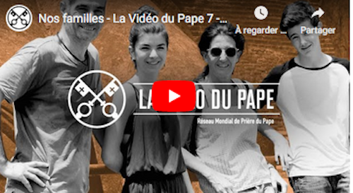 La vidéo du pape François pour la famille