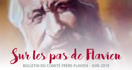 Sur les pas de Flavien : Avancement de la cause de canonisation de frère Flavien, membre de la Congrégation de Sainte-Croix