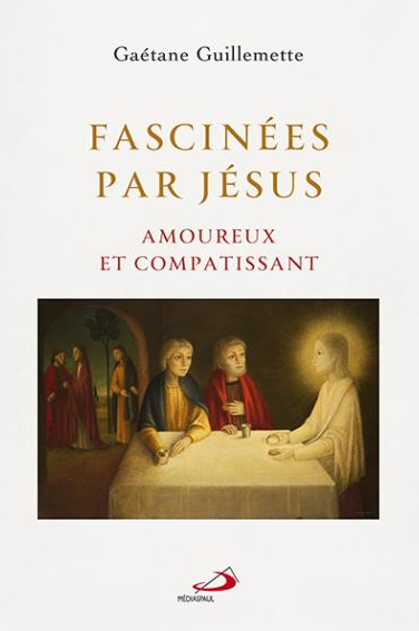 Revue en son nom : recension du livre Fascinées par Jésus de Gaétane Guillemette