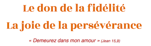 Revue Vies consacrées : Le don de la fidélité. La joie de la persévérance.  